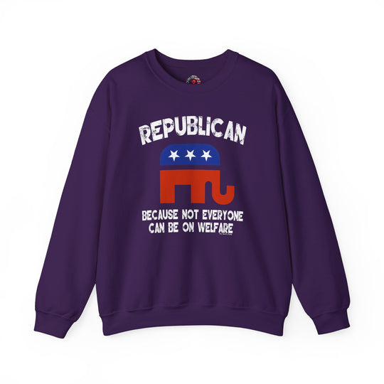 Republican Because Not Everyone Can Be On Welfare Crewneck Sweatshirt