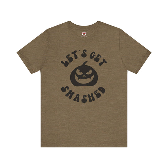 Let's Get Smashed T-Shirt