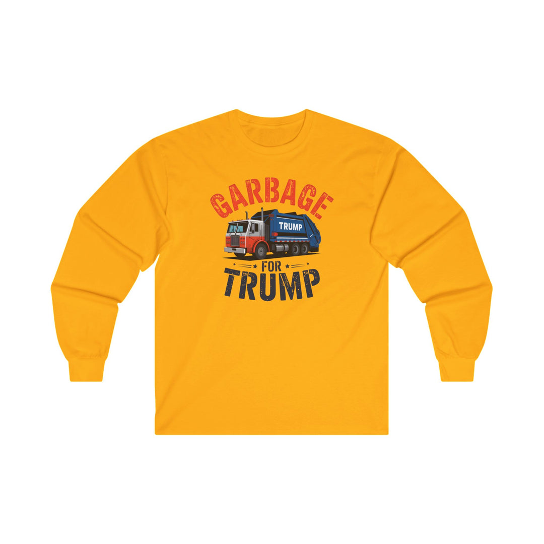 Garbage For Trump Long Sleeve Tee