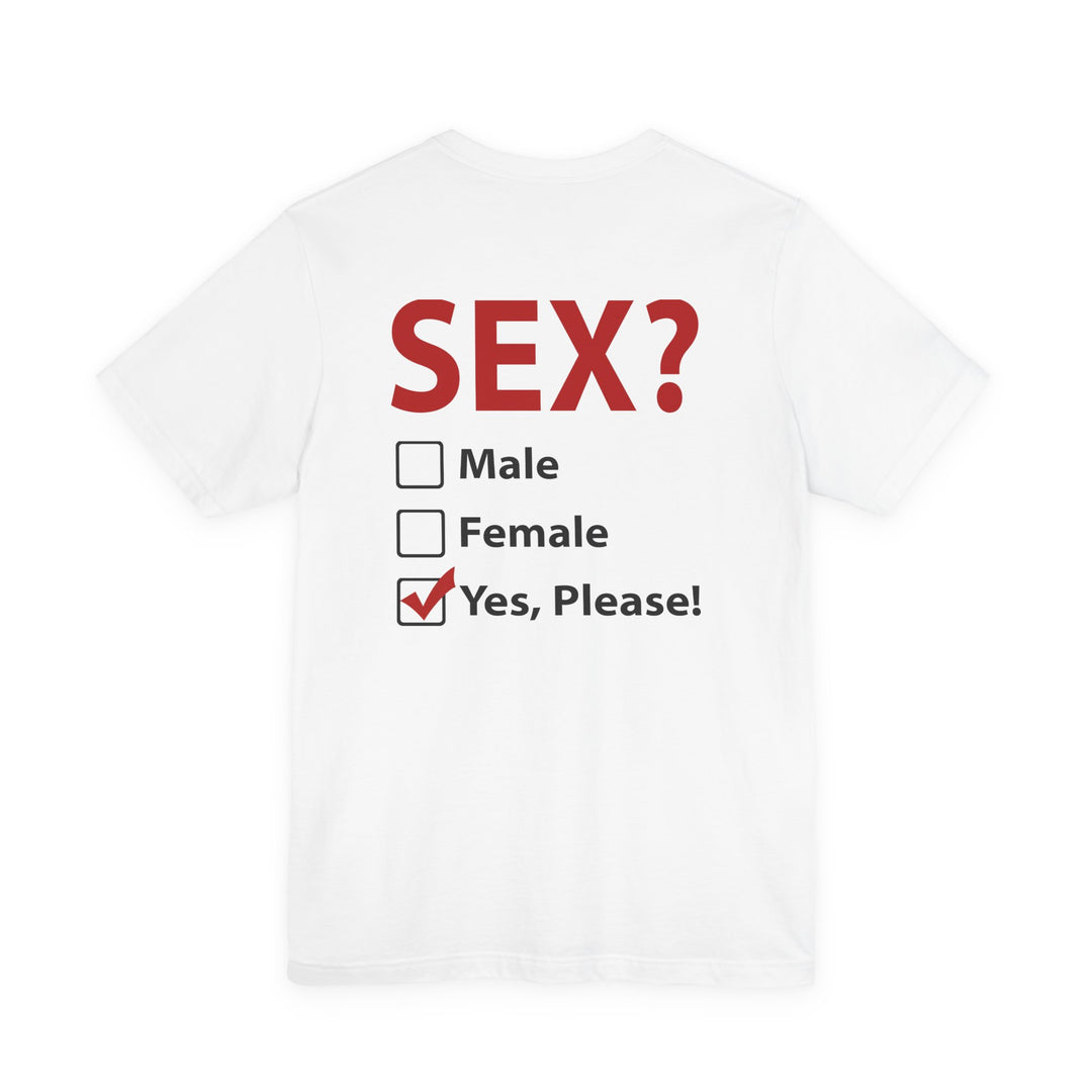 Sex? Yes, Please T-Shirt
