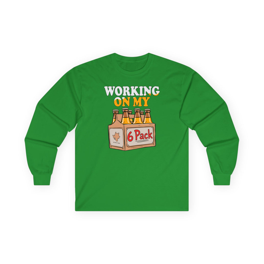 Working On My 6 Pack Long Sleeve Tee