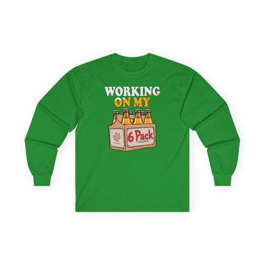 Working On My 6 Pack Long Sleeve Tee