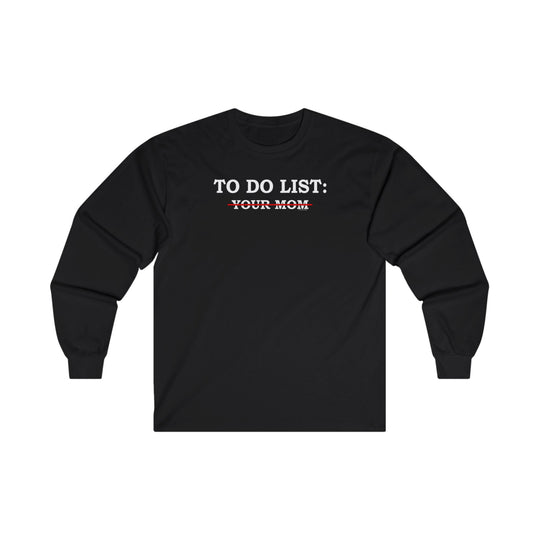 To Do List Long Sleeve Tee