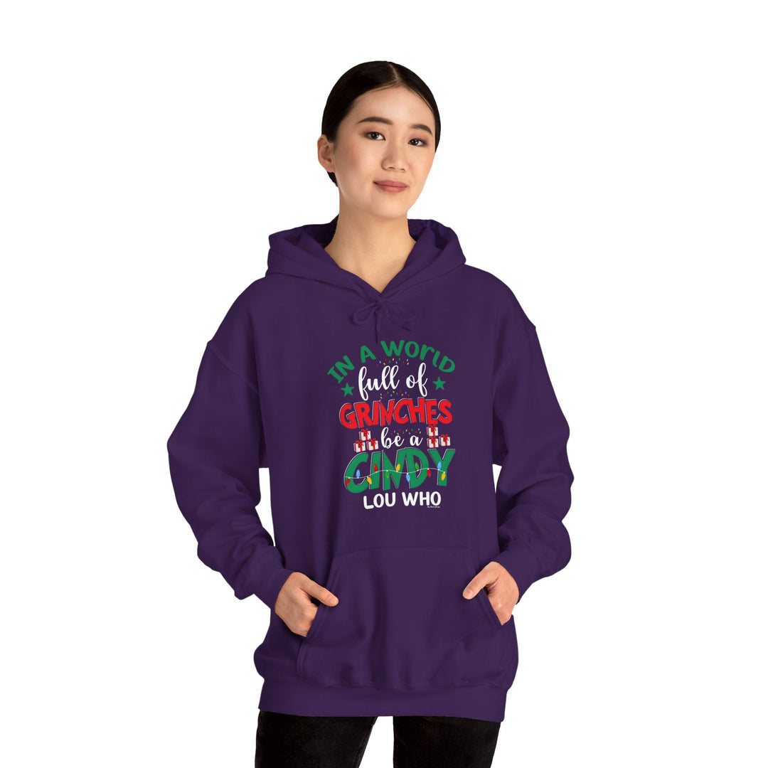 In A World Full Of Grinches Be Cindy Loo Who Hooded Sweatshirt