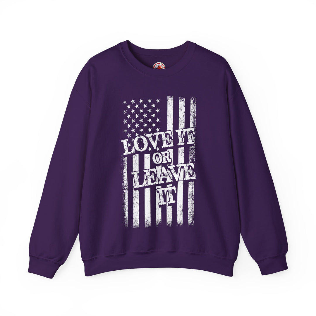 Love It Or Leave It Crewneck Sweatshirt