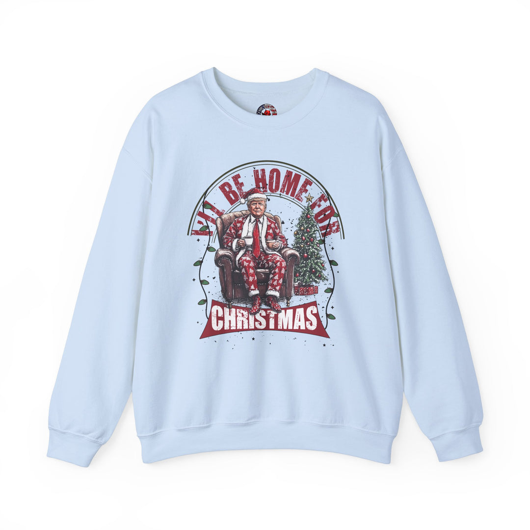 I'll Be Home For Christmas Crewneck Sweatshirt