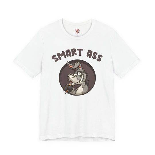 Smart Ass T-Shirt