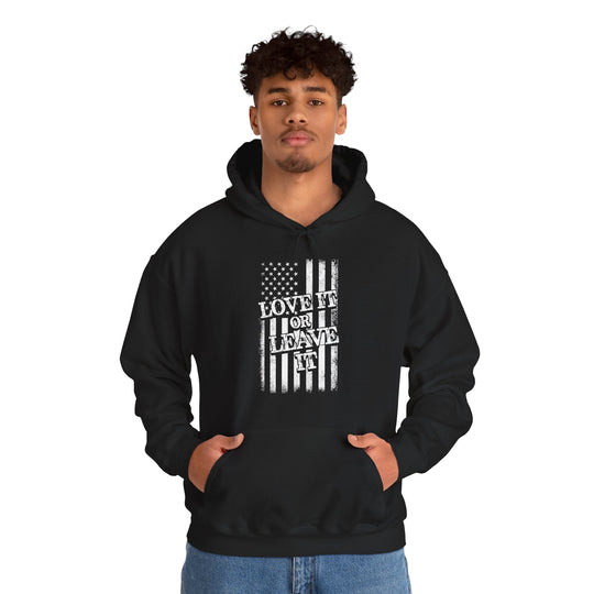 Love It Or Leave It Hooded Sweatshirt