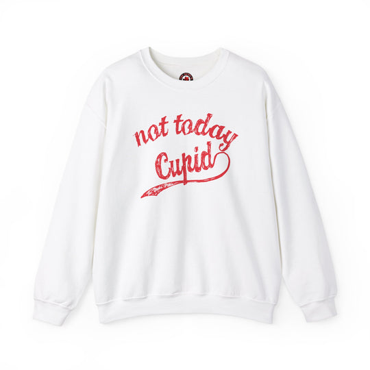 Not Today Cupid Crewneck Sweatshirt