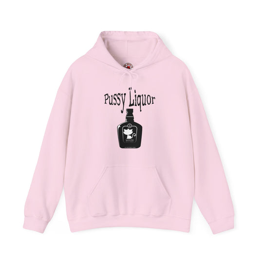 Pussy Liquor Hooded Sweatshirt