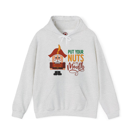 Put Your Nuts In My Mouth Hooded Sweatshirt