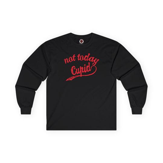 Not Today Cupid Long Sleeve Tee