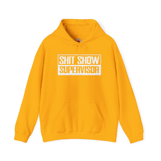 Shit Show Supervisor Hooded Sweatshirt