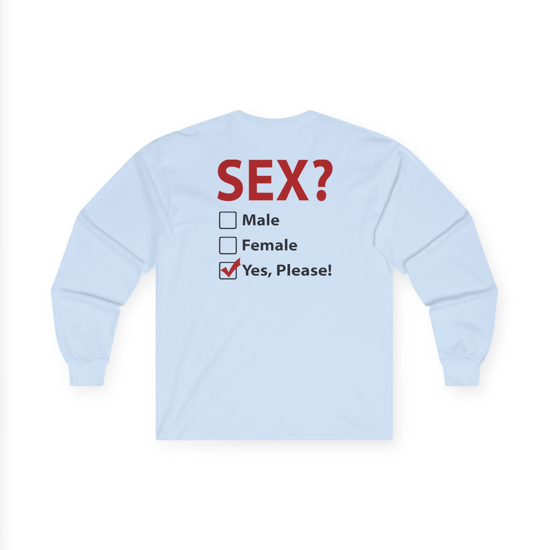 Sex? Yes, Please Long Sleeve Tee