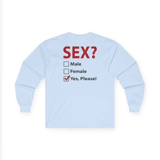 Sex? Yes, Please Long Sleeve Tee