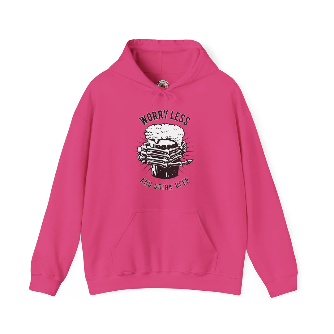 Worry Less and Drink Beer Hooded Sweatshirt