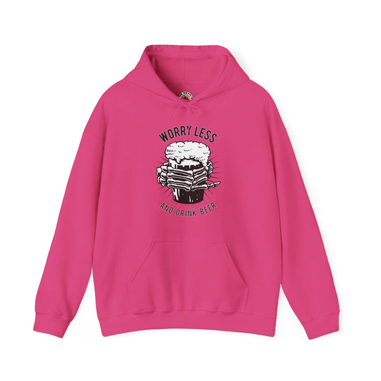Worry Less and Drink Beer Hooded Sweatshirt