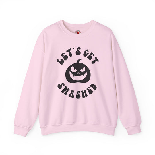 Let's Get Smashed Crewneck Sweatshirt