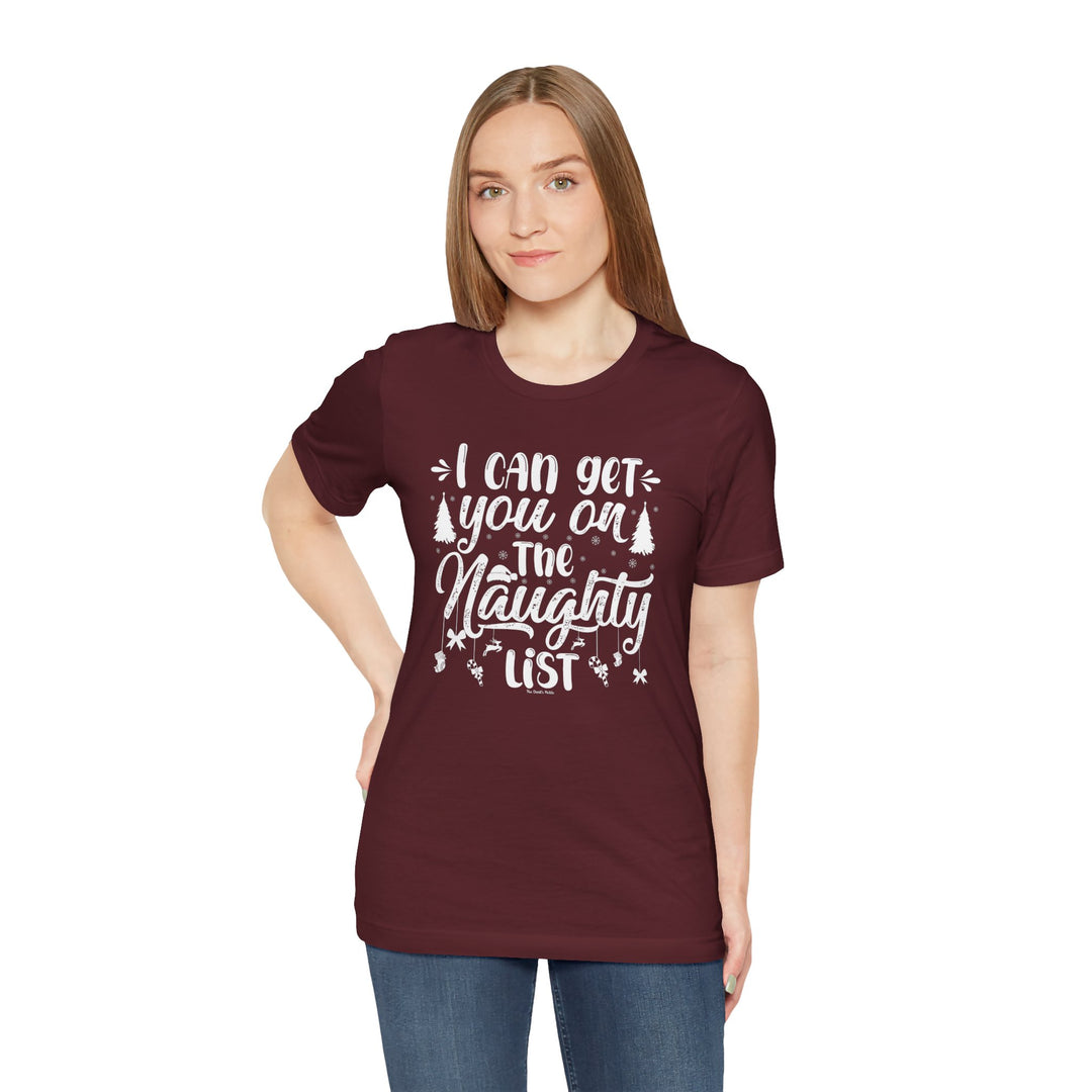 I Can Get You On The Naughty List T-Shirt