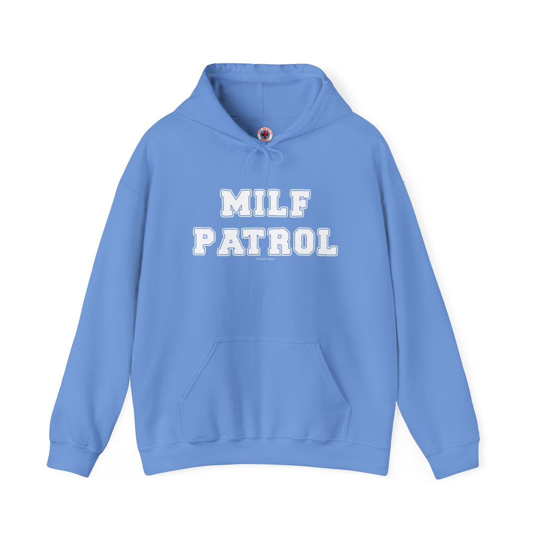 MILF Patrol Hooded Sweatshirt