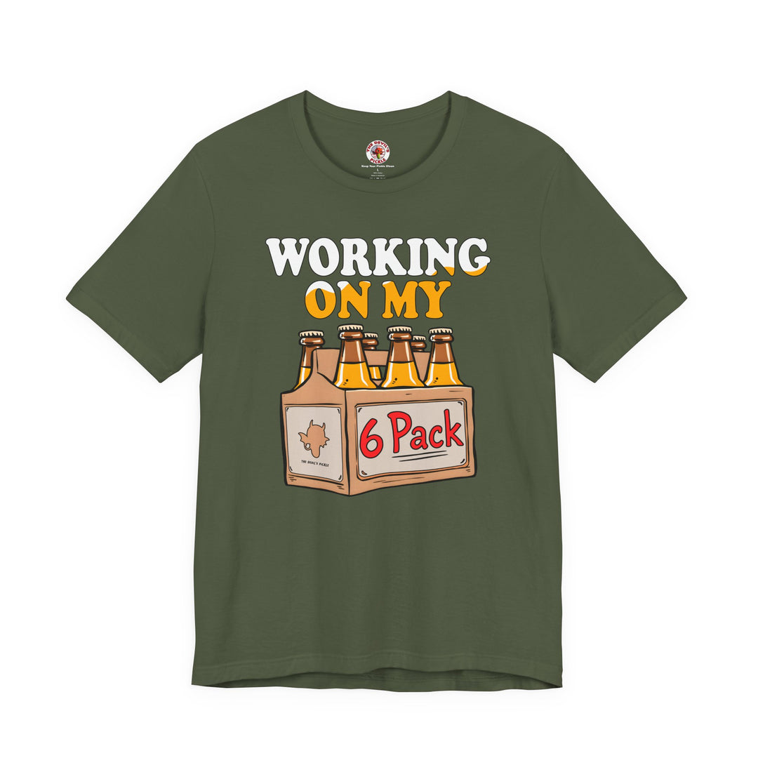 Working On My 6 Pack T-Shirt
