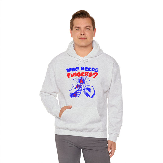 Who Needs Fingers Hooded Sweatshirt