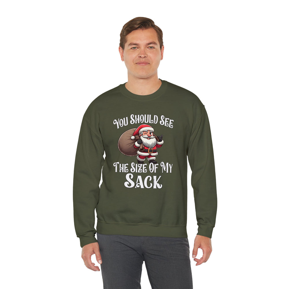 You Should See The Size Of My Sack Crewneck Sweatshirt