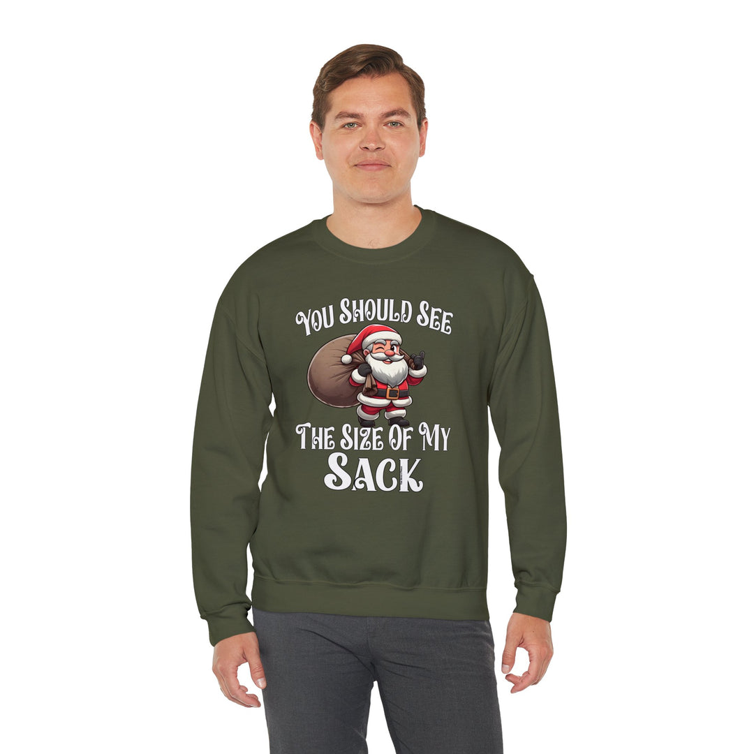 You Should See The Size Of My Sack Crewneck Sweatshirt