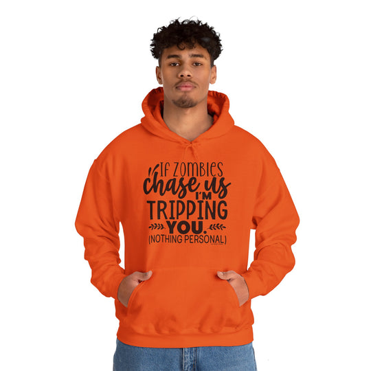 If Zombies Chase Us Hooded Sweatshirt