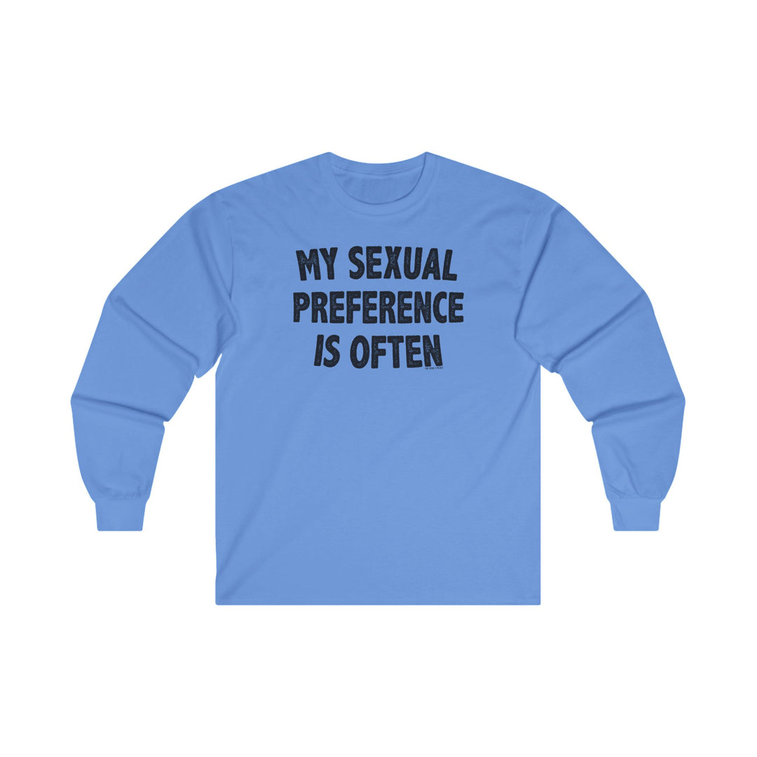 My Sexual Preference Is Often Long Sleeve Tee