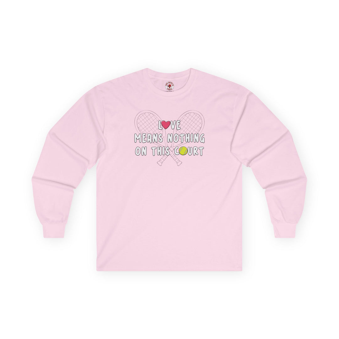 Love Means Nothing Long Sleeve Tee