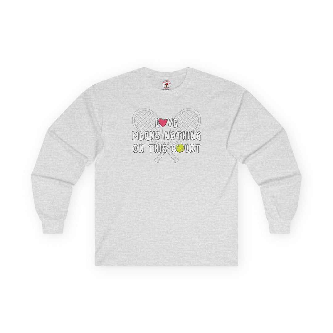 Love Means Nothing Long Sleeve Tee