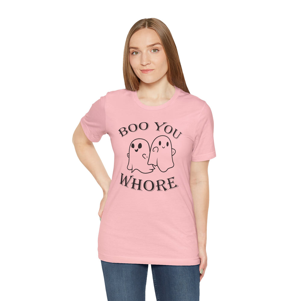 Boo You Whore T-Shirt