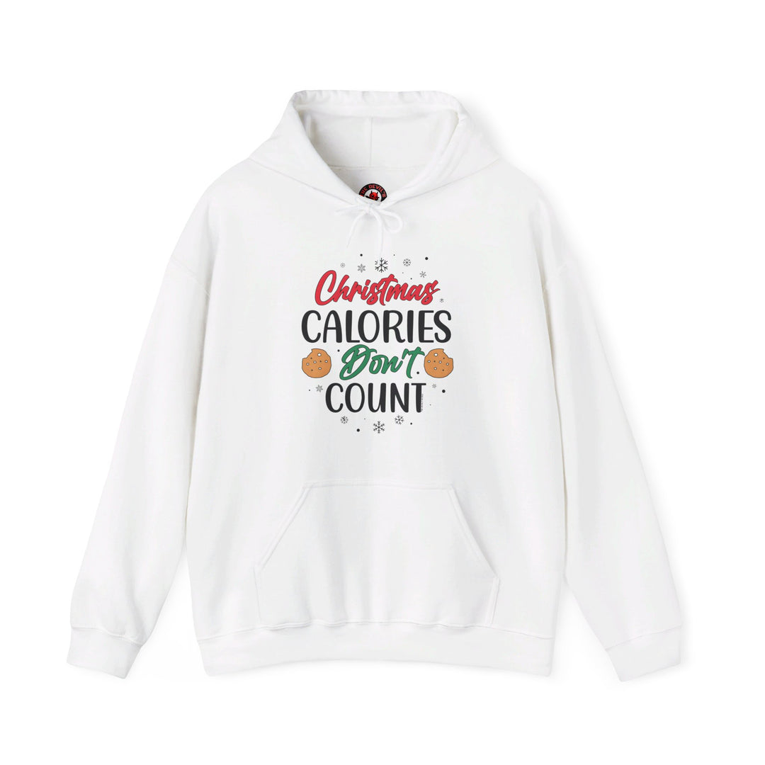 Christmas Calories Don't Count Hooded Sweatshirt