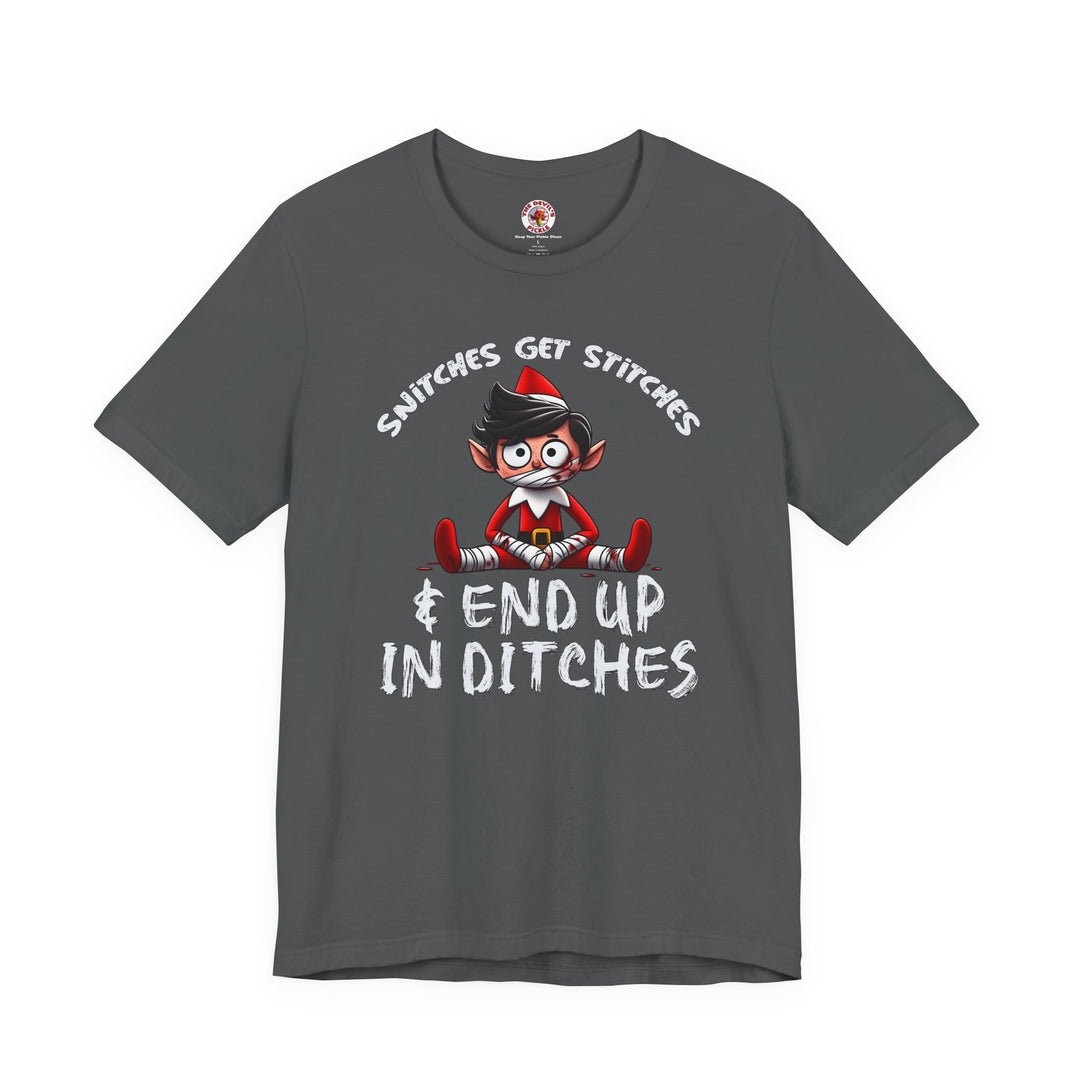 Snitches Get Stitches T-Shirt