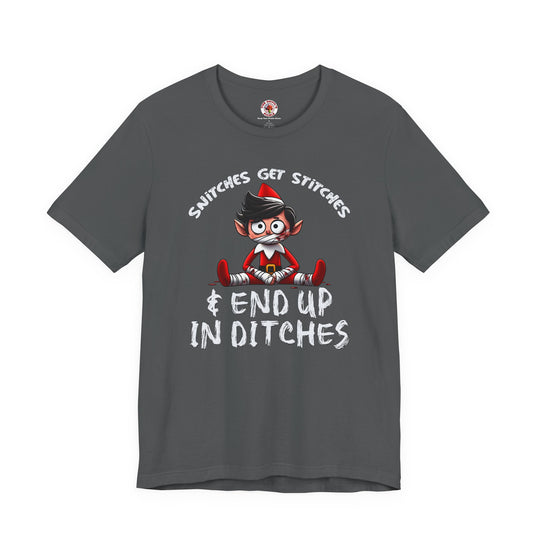Snitches Get Stitches T-Shirt