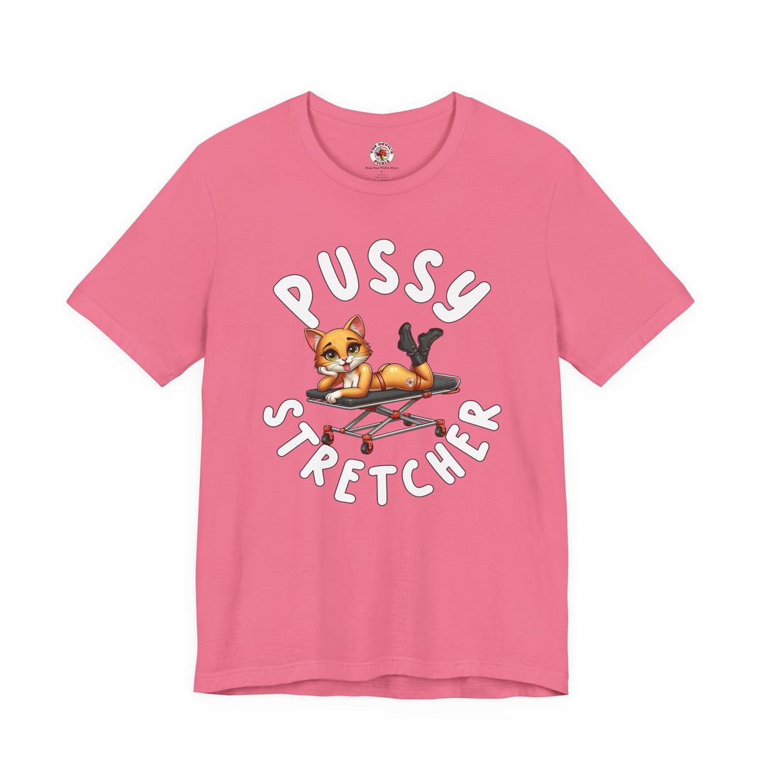 Pussy Stretcher T-Shirt