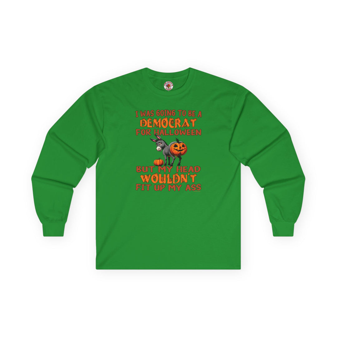 Democrat for Halloween Long Sleeve Tee