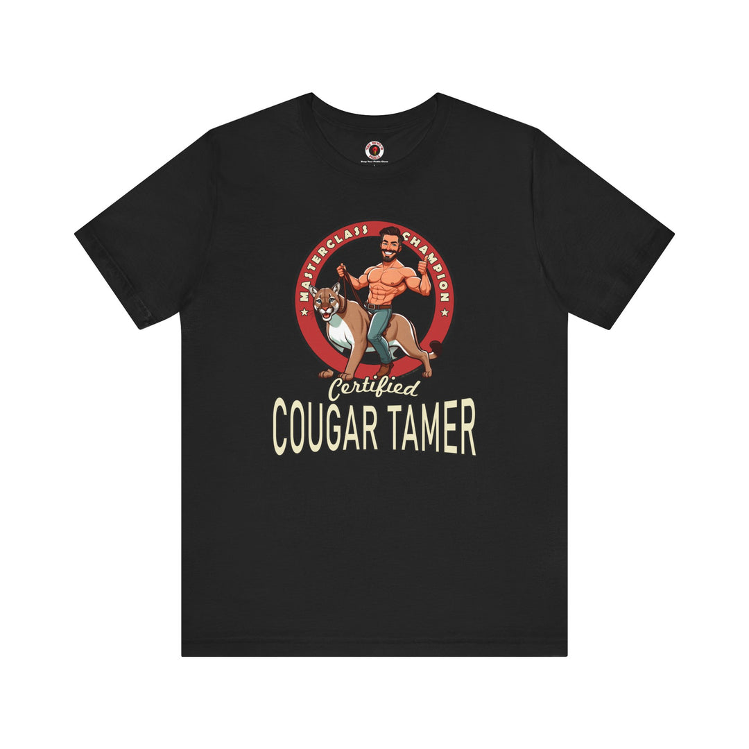 Certified Cougar Tamer T-Shirt