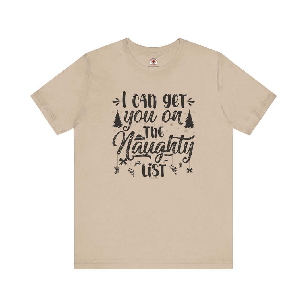 I Can Get You On The Naughty List T-Shirt