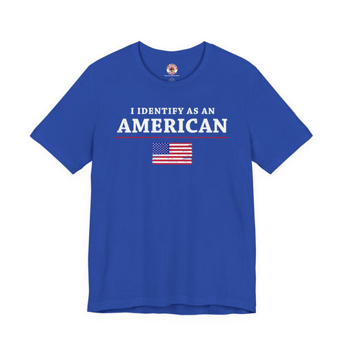 I Identify As An American T-Shirt