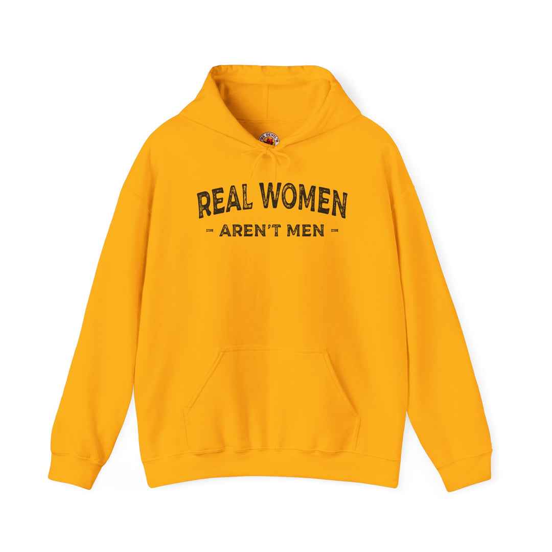 Real Women Aren't Men Hooded Sweatshirt