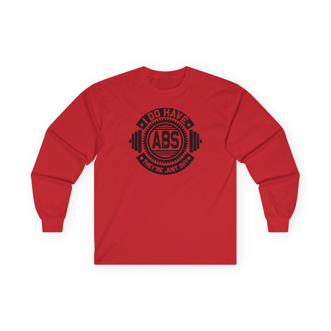 I Do Have Abs Long Sleeve Tee