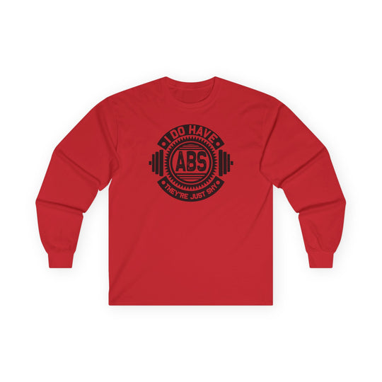 I Do Have Abs Long Sleeve Tee