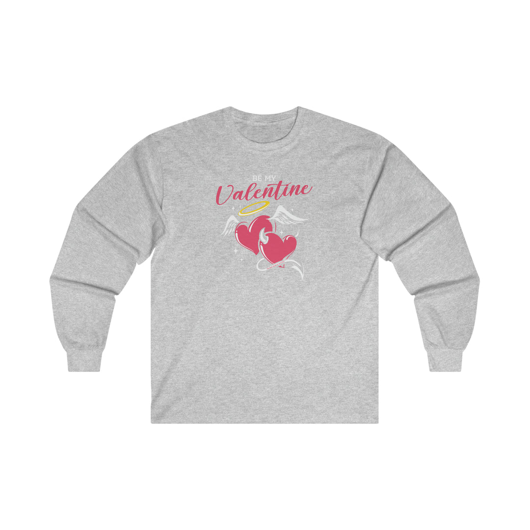 Be My Valentine Long Sleeve Tee