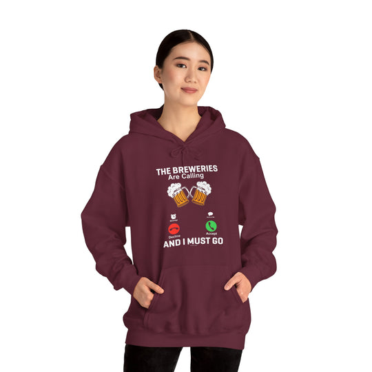 The Breweries Are Calling Hooded Sweatshirt