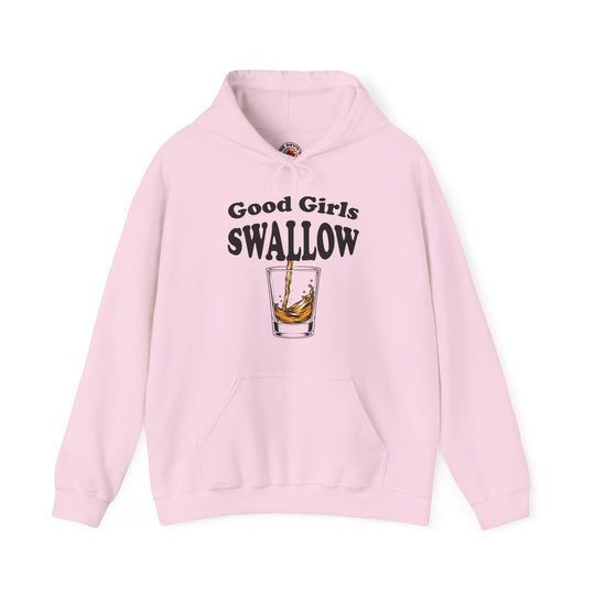 Good Girls Swallow Hooded Sweatshirt