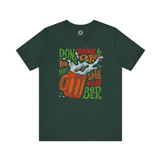 Don't Drink and Drive T-Shirt