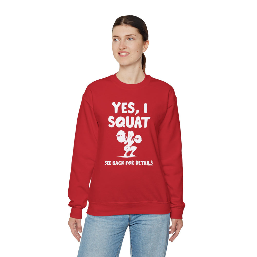 Yes, I Squat Crewneck Sweatshirt