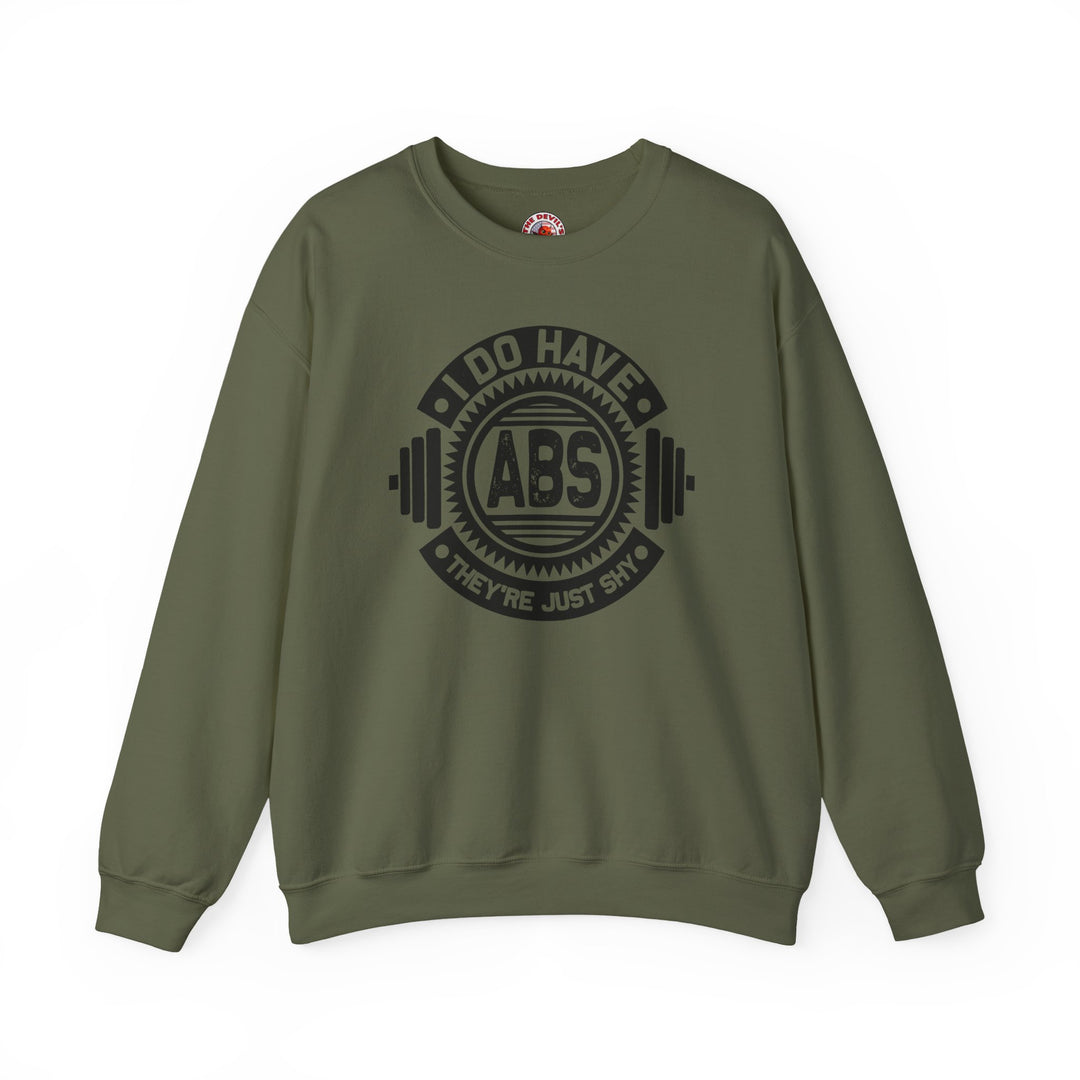 I Do Have Abs Crewneck Sweatshirt